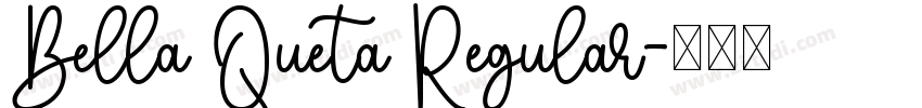 Bella Queta Regular字体转换